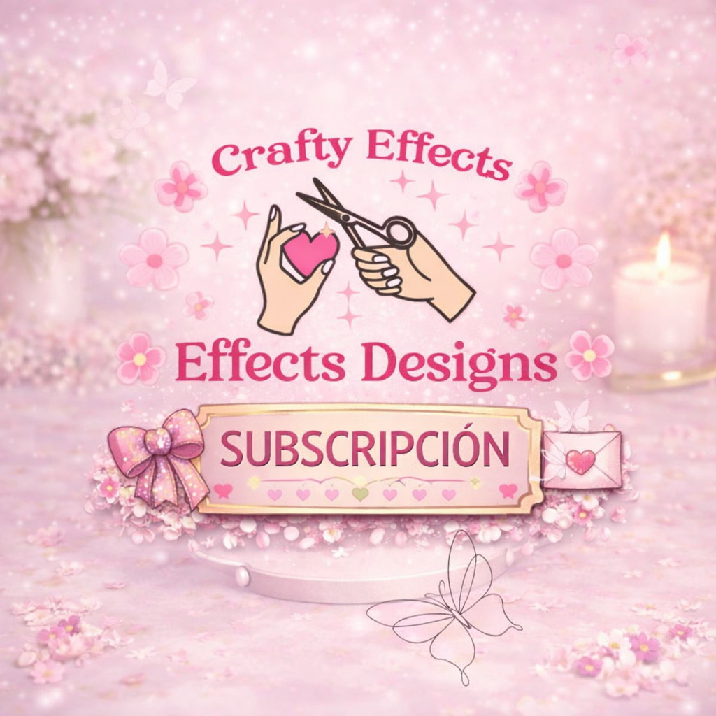 Crafty Effects Designs Subscripcion