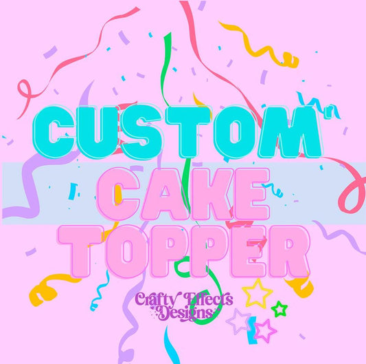 Custom Order Cake topper (new theme) character*