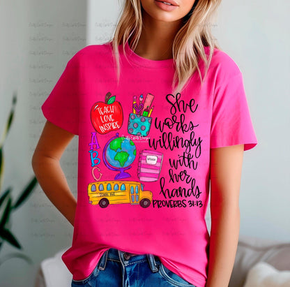 She Works Willingly With Her Hands Shirt, Kindergarten Teacher, Preschool Teacher, Back To School Tee, Teacher Gift for Teacher Appreciation